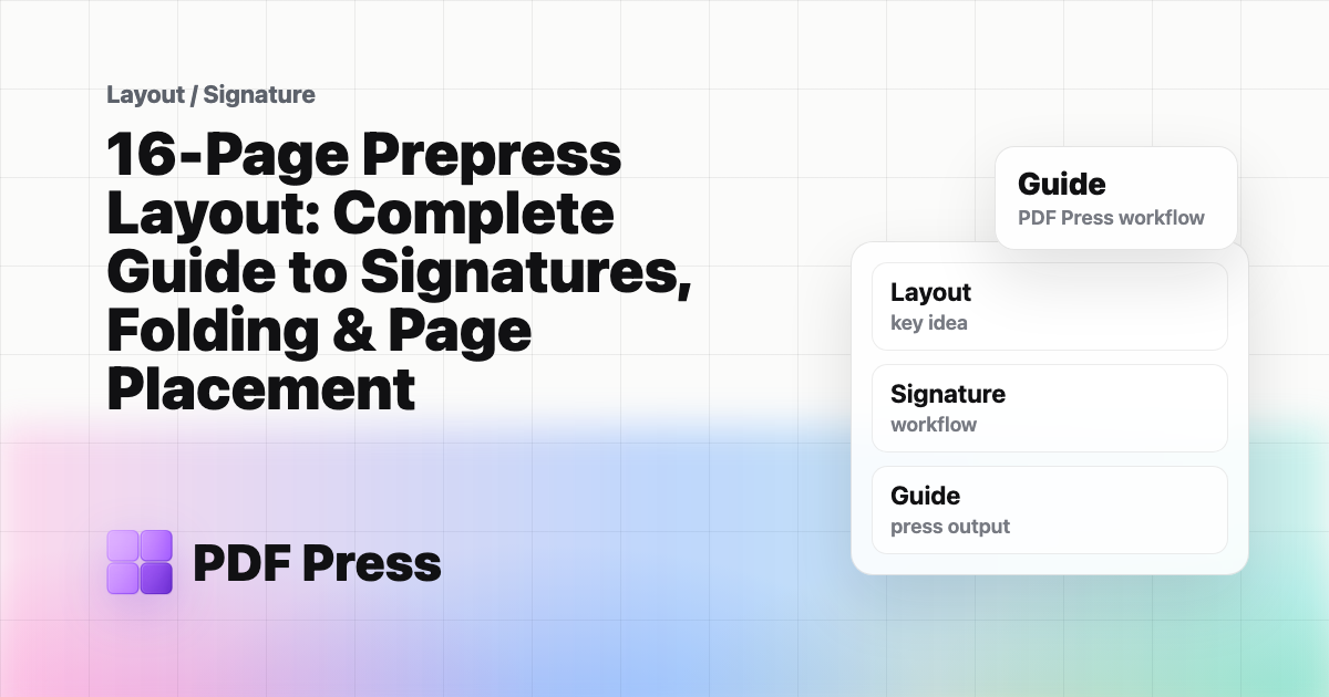 16-Page Prepress Layout: Complete Guide to Signatures, Folding & Page Placement cover illustration