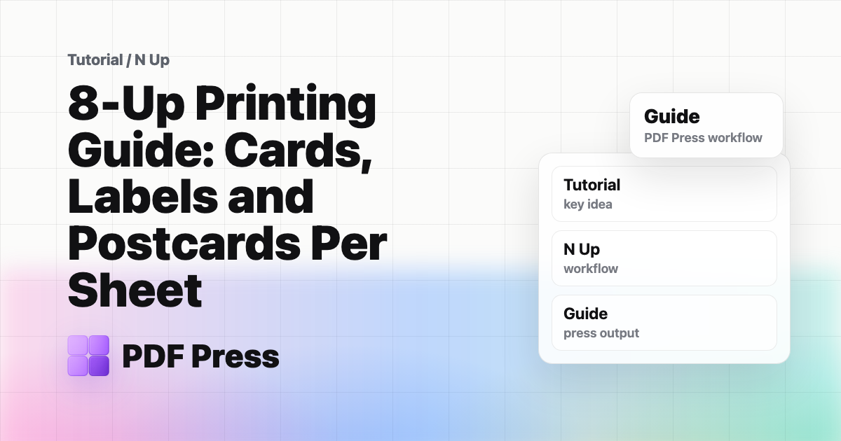 8-Up Printing Guide: Cards, Labels and Postcards Per Sheet cover illustration