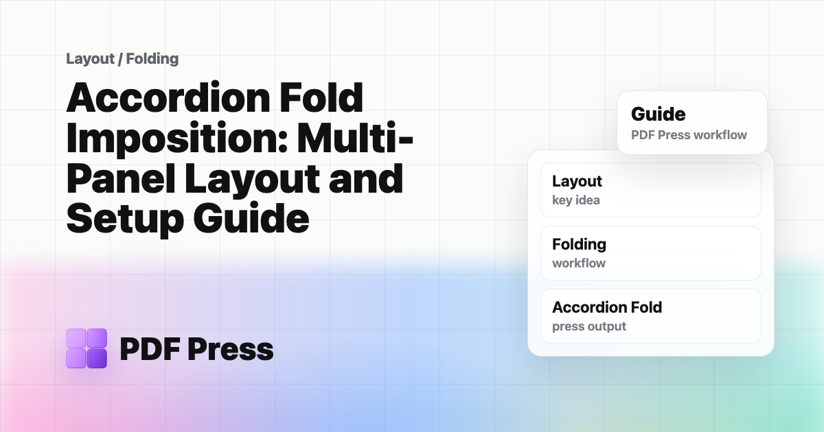 Accordion Fold Imposition: Multi-Panel Layout and Setup Guide cover illustration
