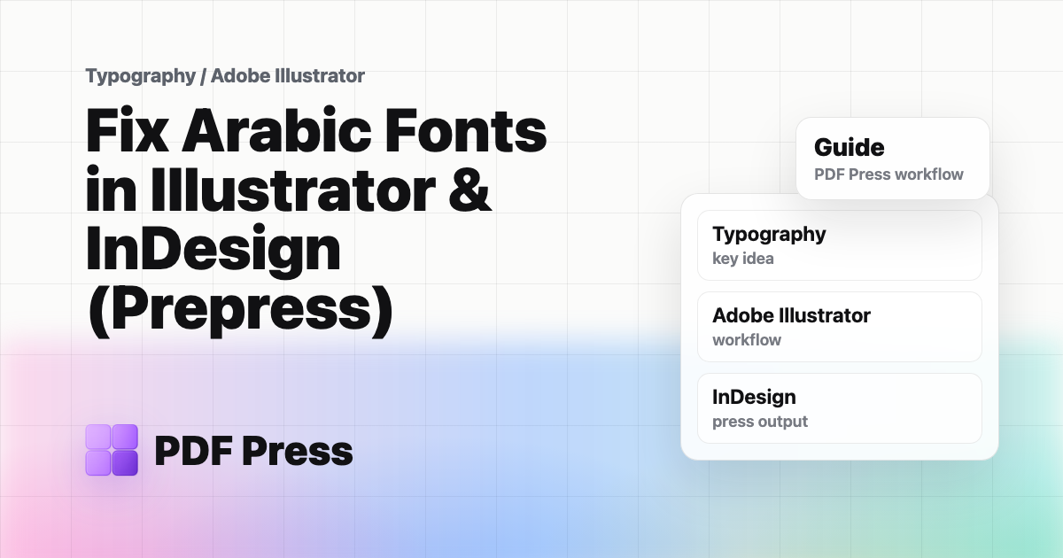 Fix Arabic Fonts in Illustrator & InDesign (Prepress) cover illustration