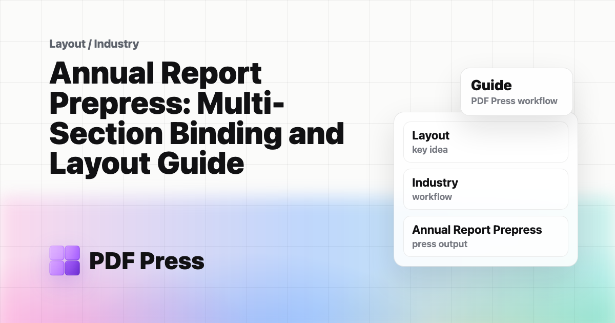 Annual Report Prepress: Multi-Section Binding and Layout Guide cover illustration