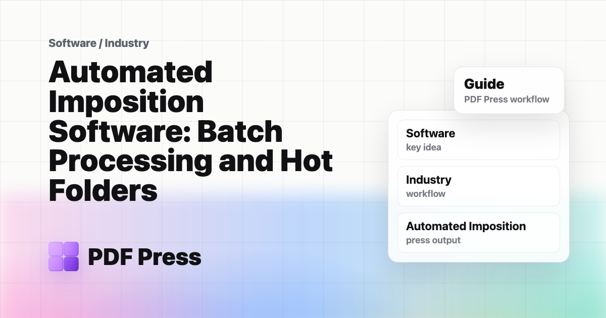 Automated Imposition Software: Batch Processing and Hot Folders cover illustration