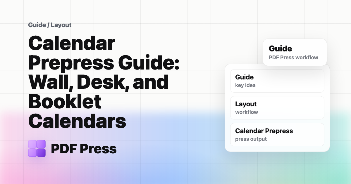 Calendar Prepress Guide: Wall, Desk, and Booklet Calendars — A comprehensive professional guide to calendar prepress (PDF Press guide cover illustration)