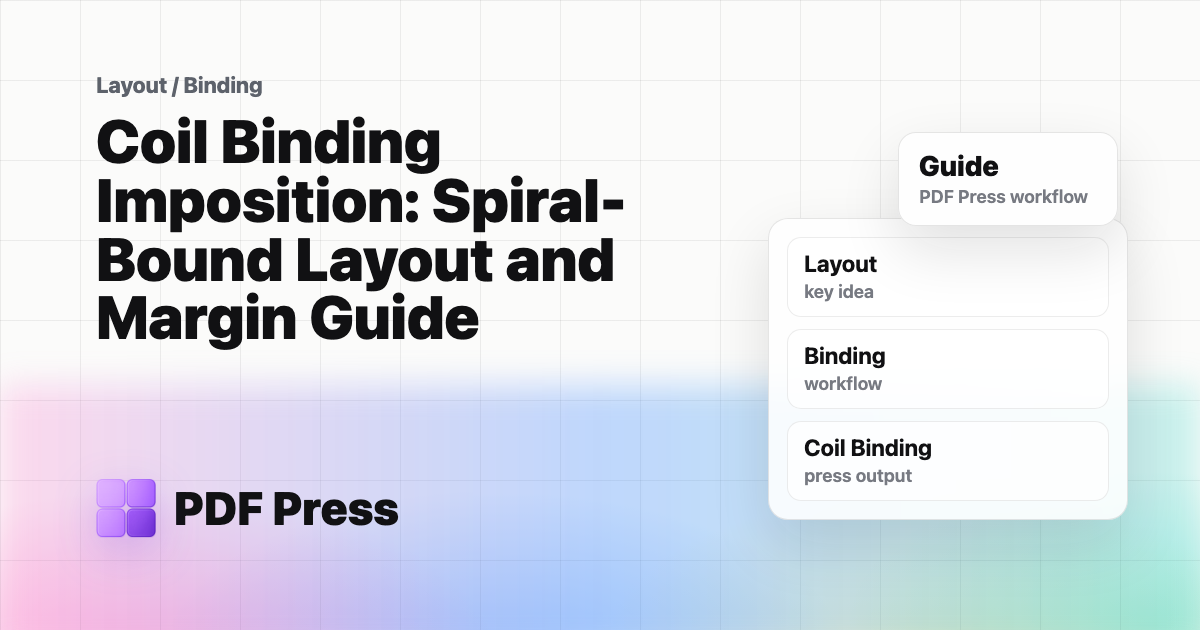 Coil Binding Imposition: Spiral-Bound Layout and Margin Guide cover illustration