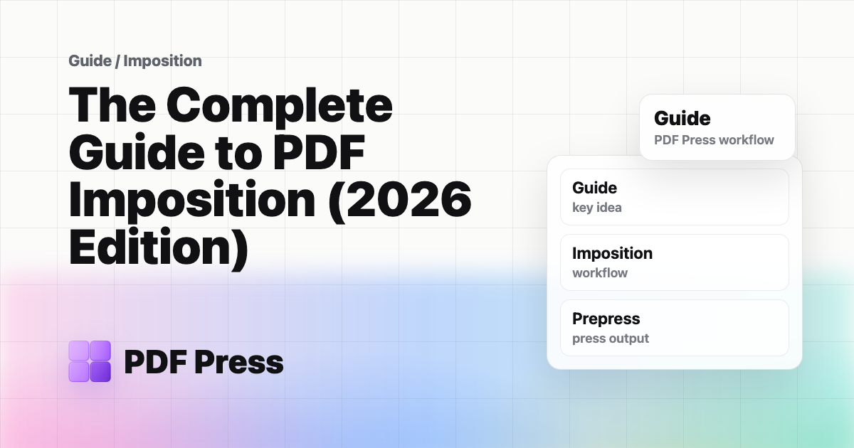 The Complete Guide to PDF Imposition (2026 Edition) cover illustration