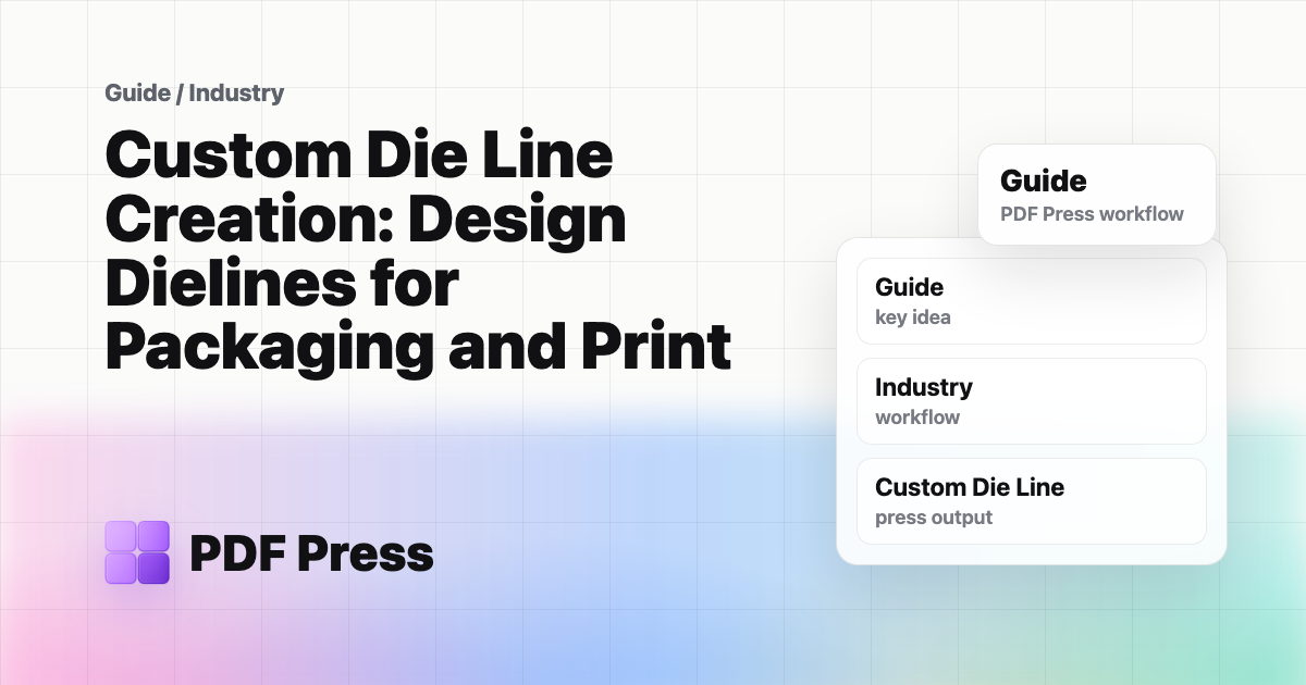 Custom Die Line Creation: Design Dielines for Packaging and Print cover illustration