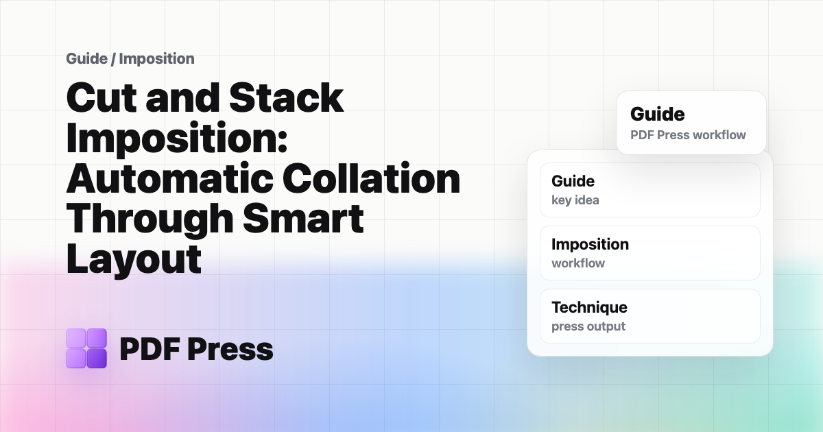 Cut and Stack Imposition: Automatic Collation Through Smart Layout cover illustration