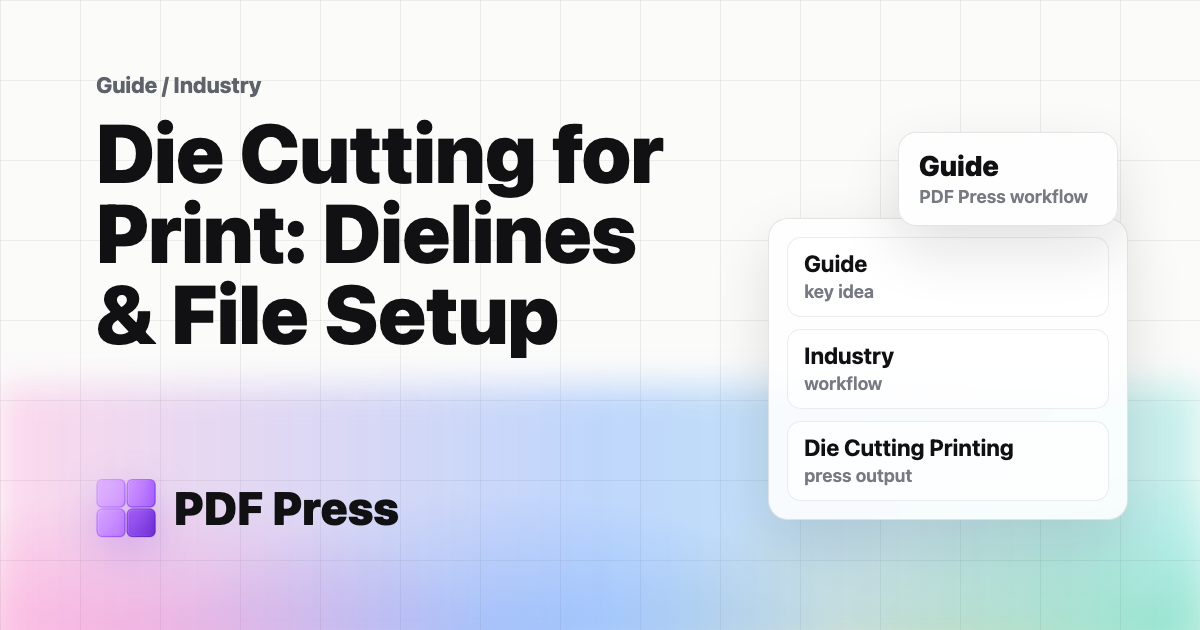 Die Cutting for Print: Dielines & File Setup cover illustration