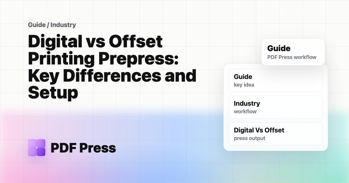 Digital vs Offset Printing Prepress: Key Differences and Setup — Understand how prepress differs between digital and offset printing (PDF Press guide cover illustration)