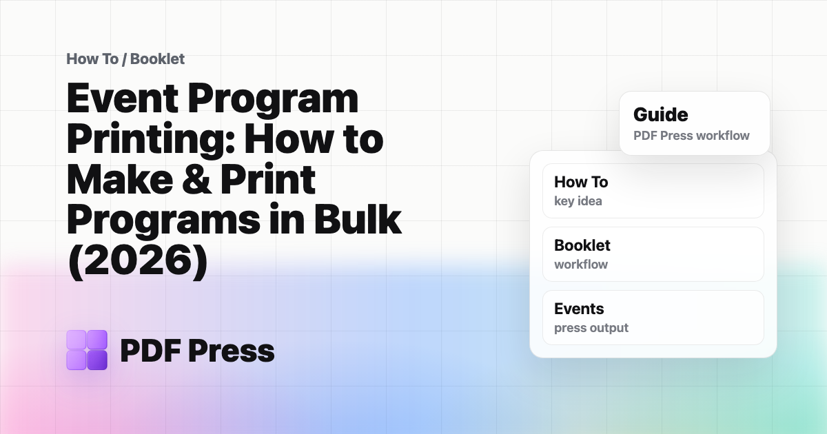 Event Program Printing: How to Make & Print Programs in Bulk (2026) cover illustration