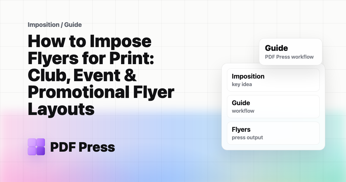 How to Impose Flyers for Print: Club, Event & Promotional Flyer Layouts cover illustration