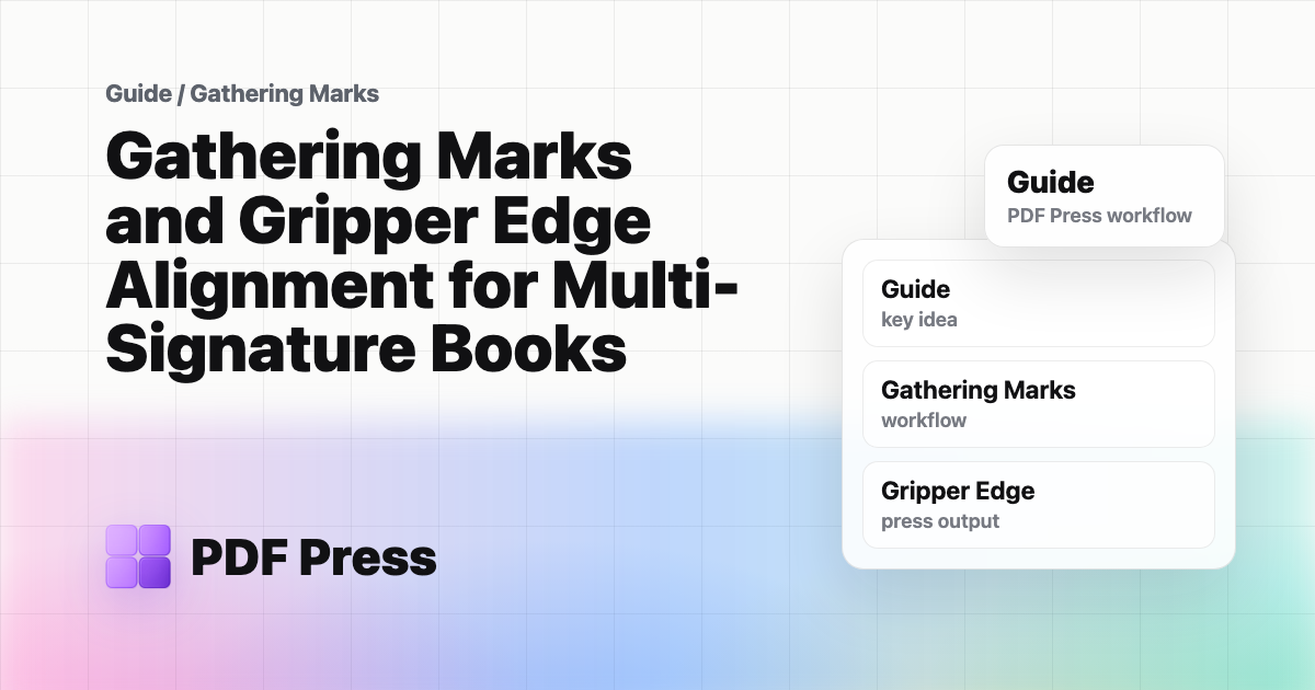 Gathering Marks and Gripper Edge Alignment for Multi-Signature Books cover illustration