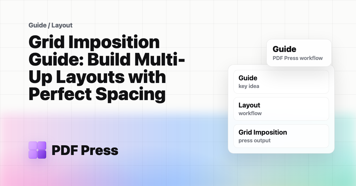 Grid Imposition Guide: Build Multi-Up Layouts with Perfect Spacing cover illustration