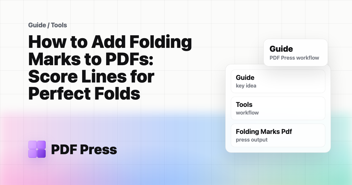 How to Add Folding Marks to PDFs: Score Lines for Perfect Folds cover illustration