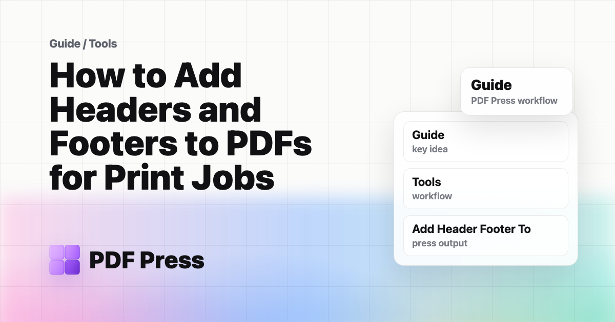 How to Add Headers and Footers to PDFs for Print Jobs cover illustration