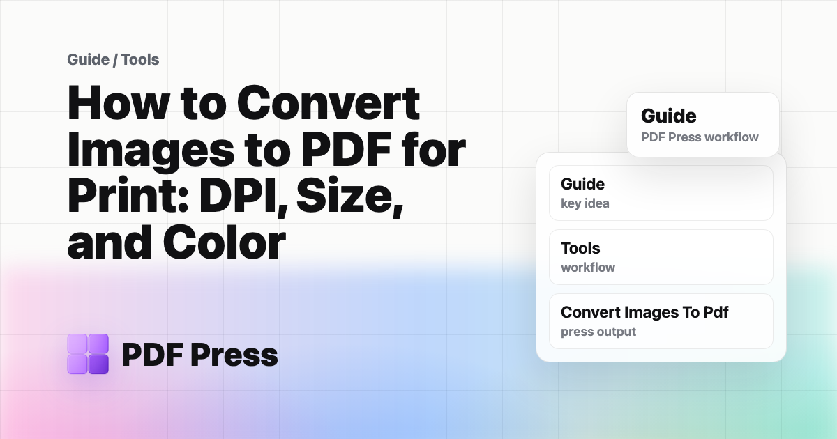 How to Convert Images to PDF for Print: DPI, Size, and Color cover illustration