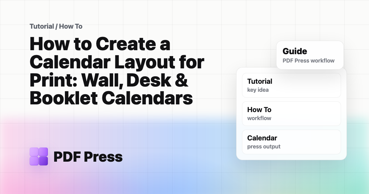How to Create a Calendar Layout for Print: Wall, Desk & Booklet Calendars cover illustration
