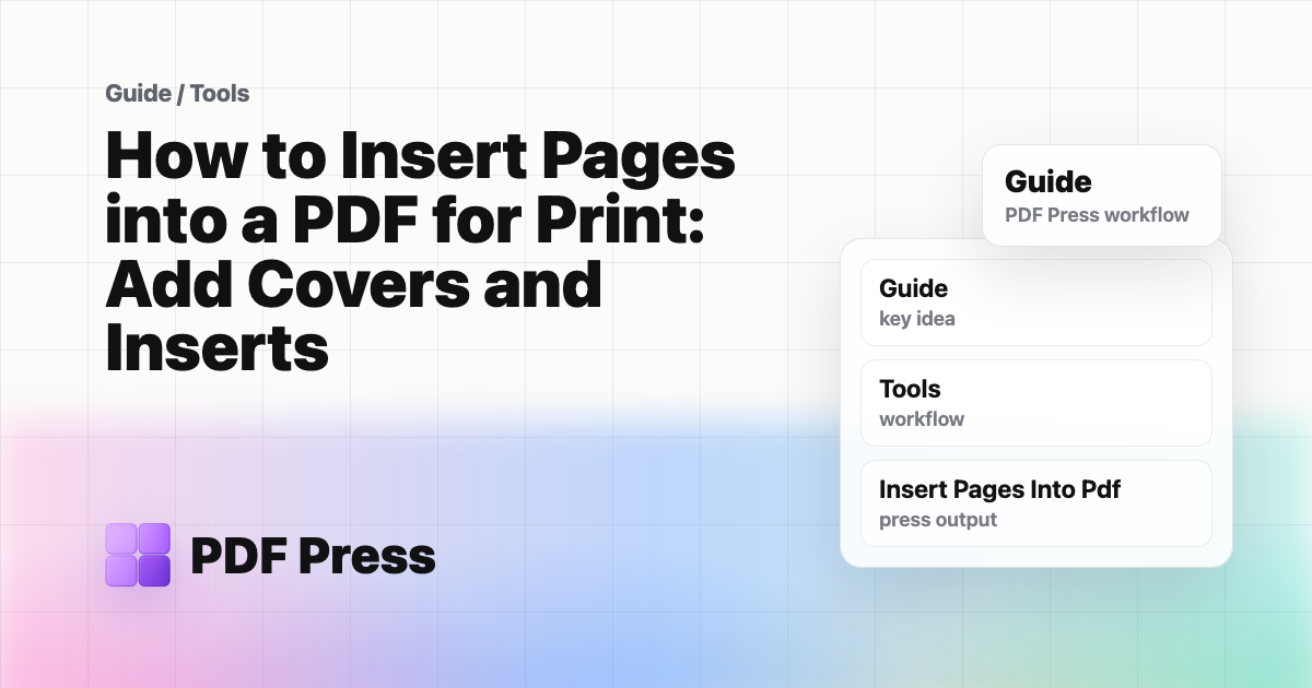 How to Insert Pages into a PDF for Print: Add Covers and Inserts cover illustration