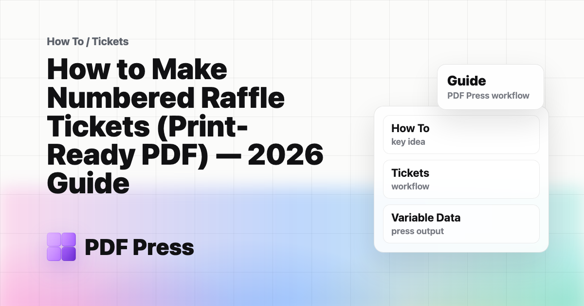 How to Make Numbered Raffle Tickets (Print-Ready PDF) — 2026 Guide cover illustration