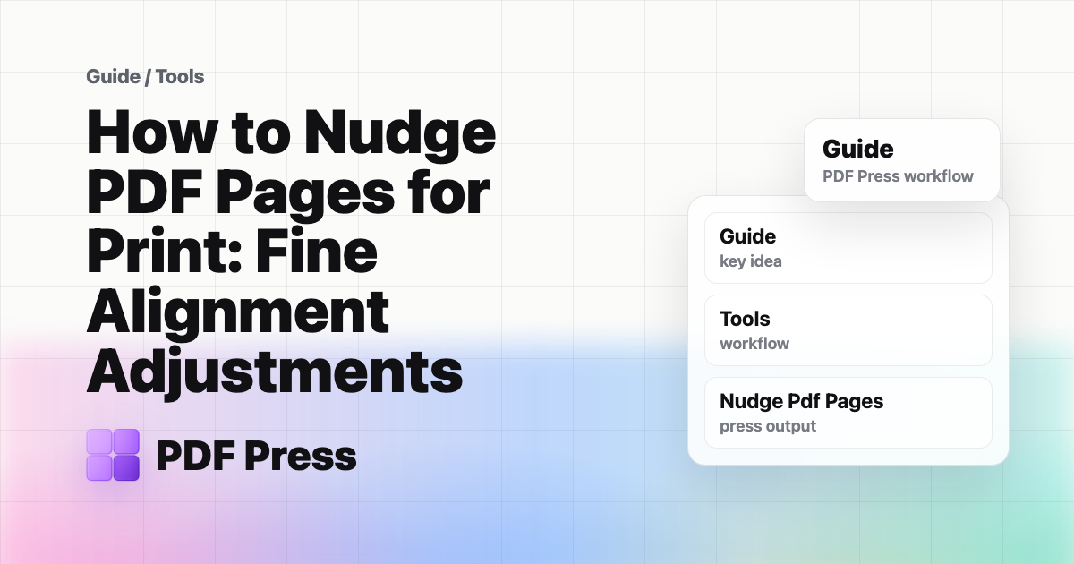 How to Nudge PDF Pages for Print: Fine Alignment Adjustments cover illustration