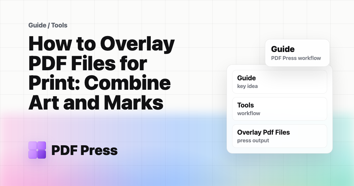 How to Overlay PDF Files for Print: Combine Art and Marks cover illustration