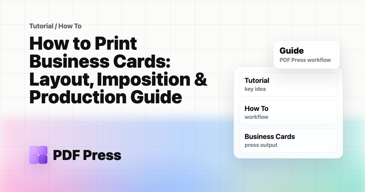 How to Print Business Cards: Layout, Imposition & Production Guide cover illustration