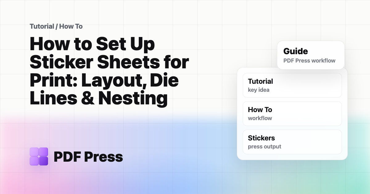 How to Set Up Sticker Sheets for Print: Layout, Die Lines & Nesting cover illustration