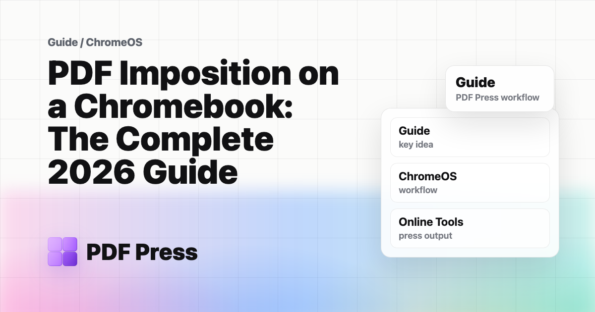 PDF Imposition on a Chromebook: The Complete 2026 Guide cover illustration