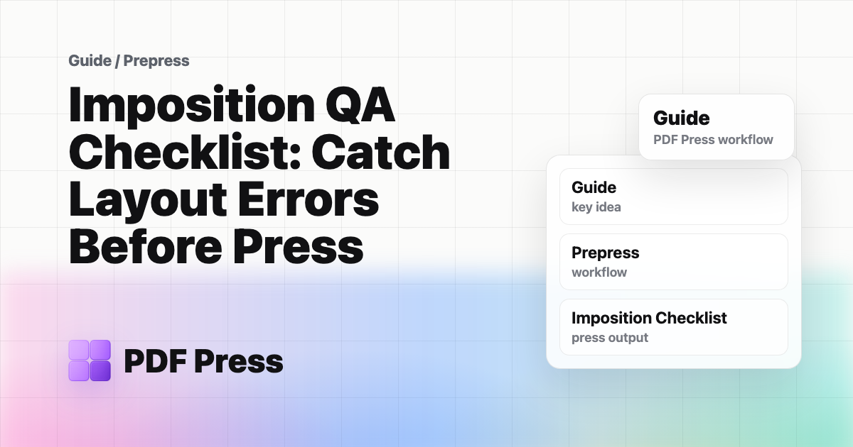 Imposition QA Checklist: Catch Layout Errors Before Press cover illustration