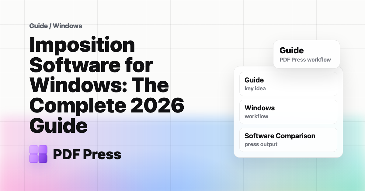 Imposition Software for Windows: The Complete 2026 Guide cover illustration