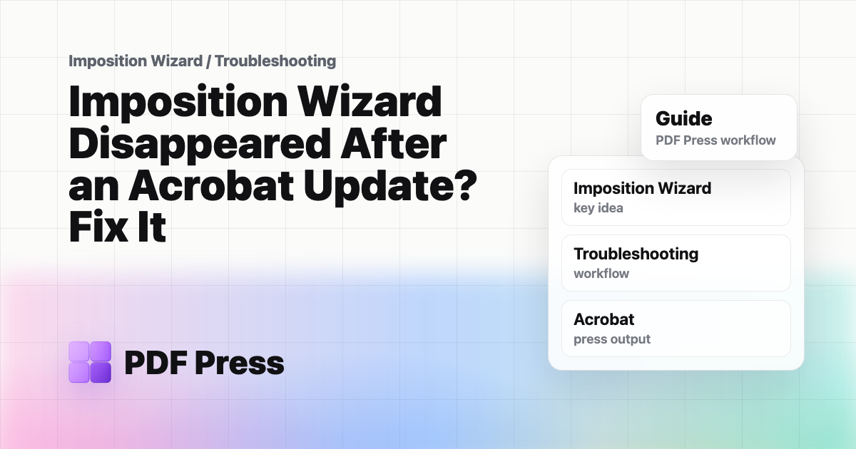 Imposition Wizard Disappeared After an Acrobat Update? Fix It cover illustration