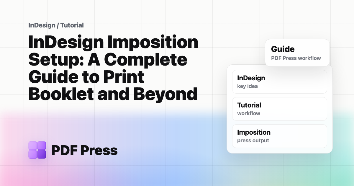 InDesign Imposition Setup: A Complete Guide to Print Booklet and Beyond cover illustration