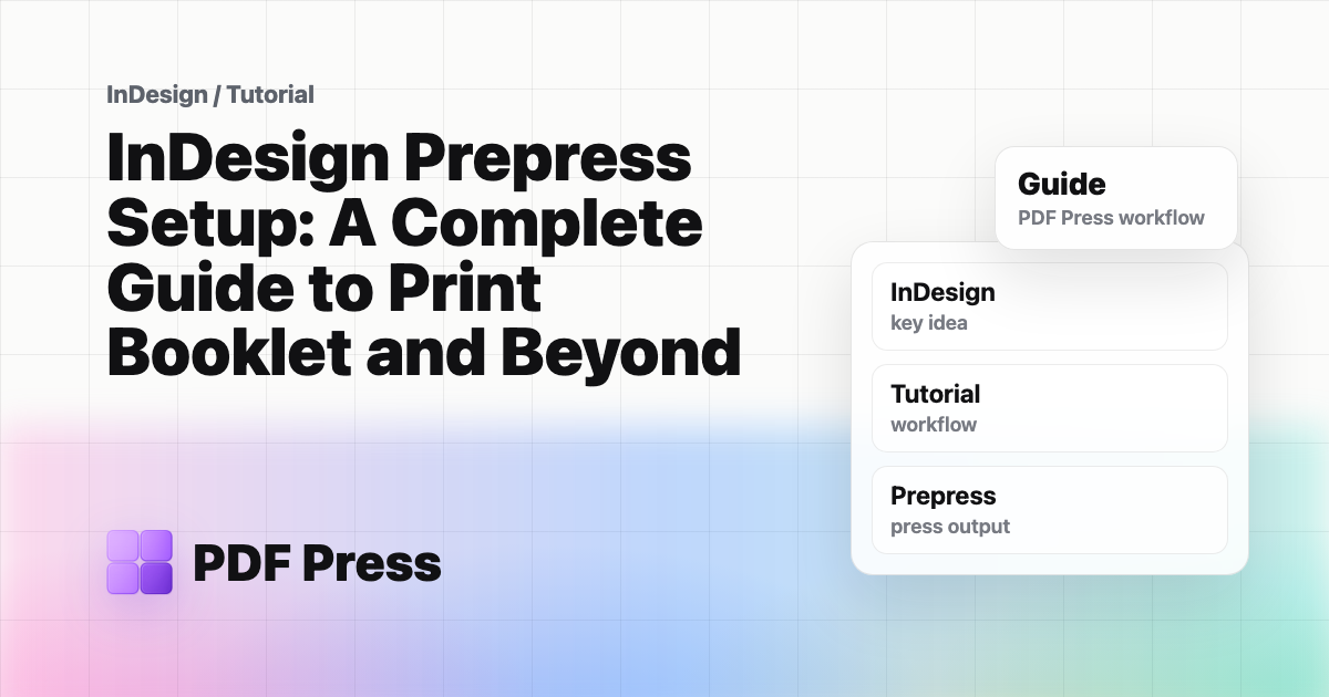 InDesign Prepress Setup: A Complete Guide to Print Booklet and Beyond cover illustration