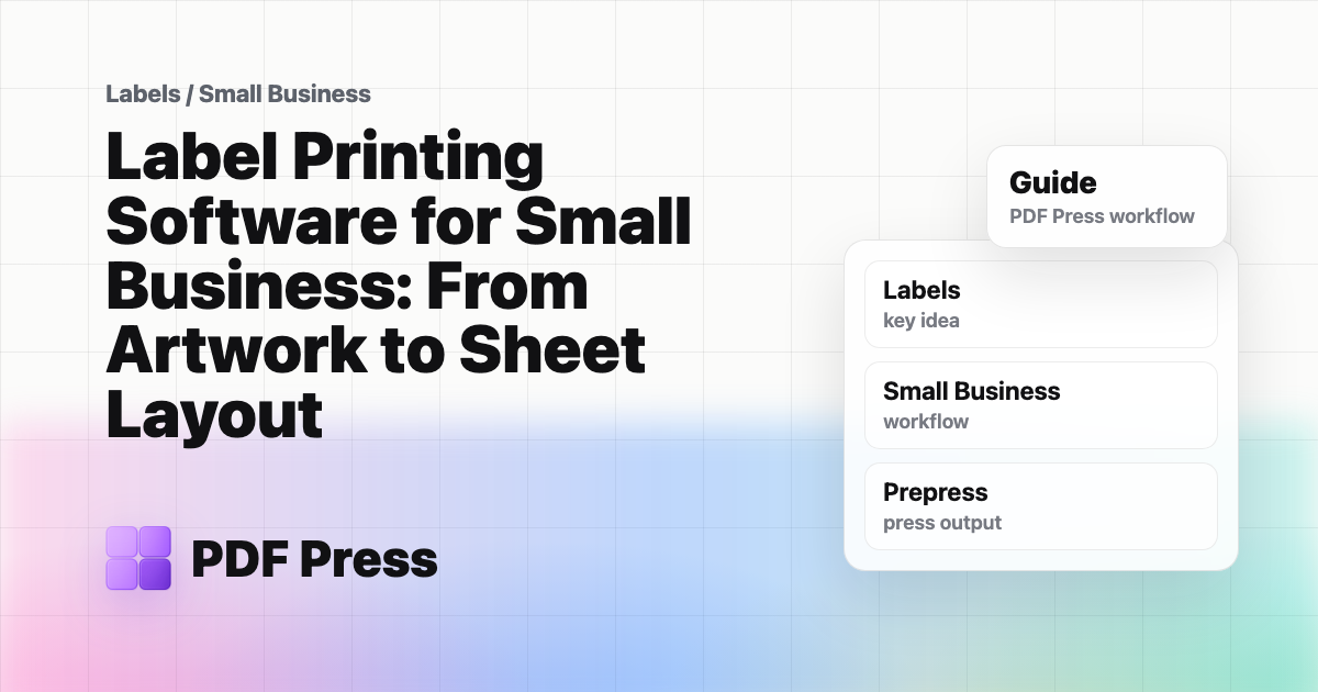 Label Printing Software for Small Business: From Artwork to Sheet Layout cover illustration