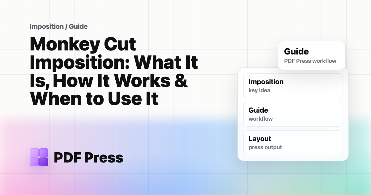 Monkey Cut Imposition: What It Is, How It Works & When to Use It cover illustration
