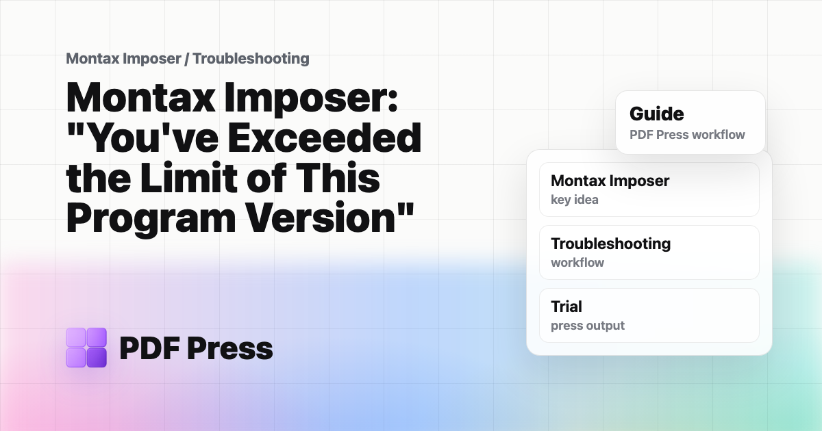 Montax Imposer: "You've Exceeded the Limit of This Program Version" cover illustration
