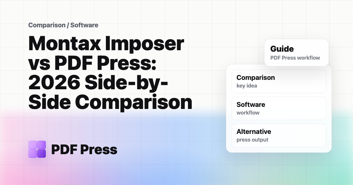 Montax Imposer vs PDF Press: 2026 Side-by-Side Comparison cover illustration