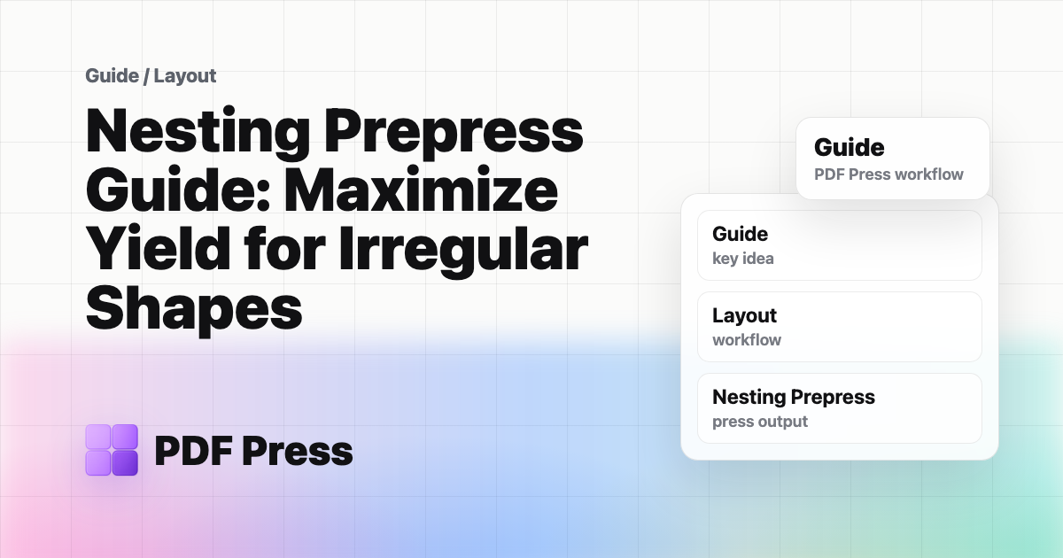 Nesting Prepress Guide: Maximize Yield for Irregular Shapes cover illustration