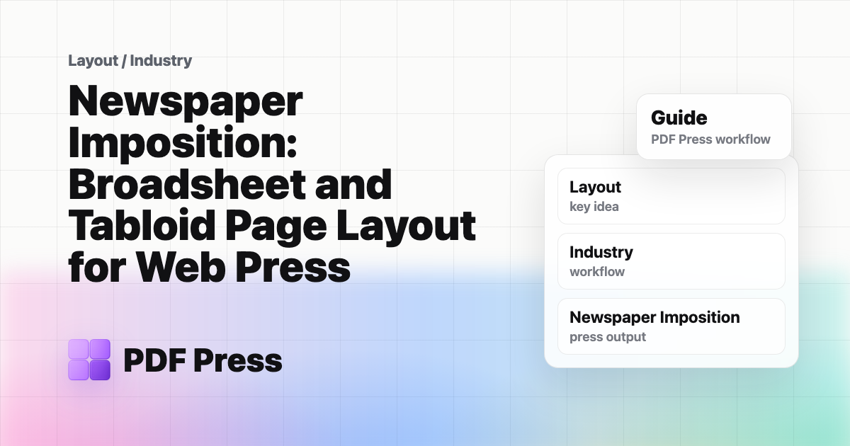Newspaper Imposition: Broadsheet and Tabloid Page Layout for Web Press cover illustration