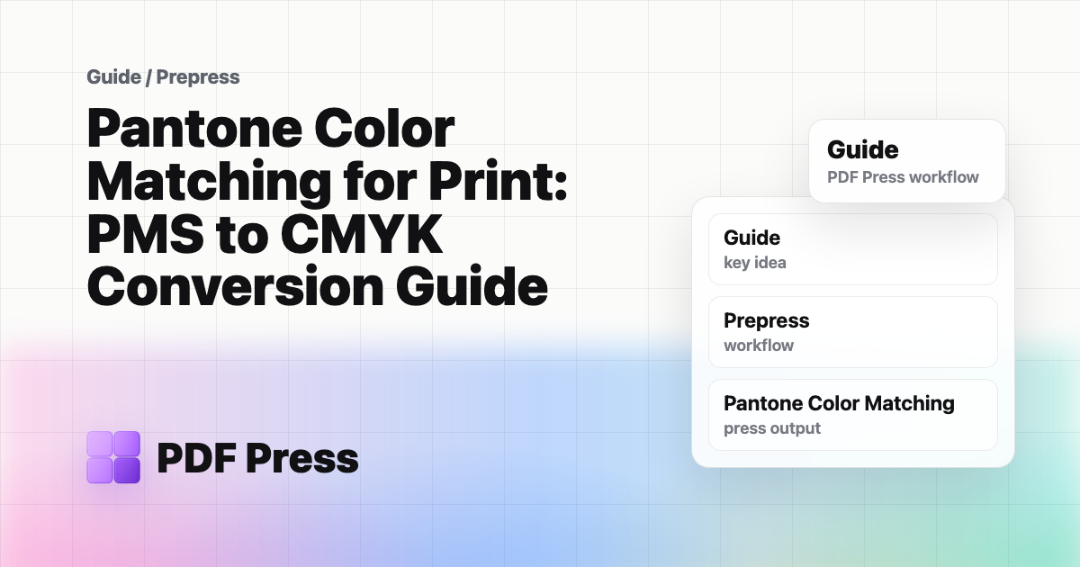 Pantone Color Matching for Print: PMS to CMYK Conversion Guide — A comprehensive guide to Pantone color matching for professional printing (PDF Press guide cover illustration)