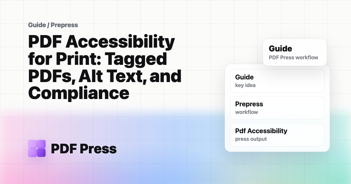 PDF Accessibility for Print: Tagged PDFs, Alt Text, and Compliance cover illustration