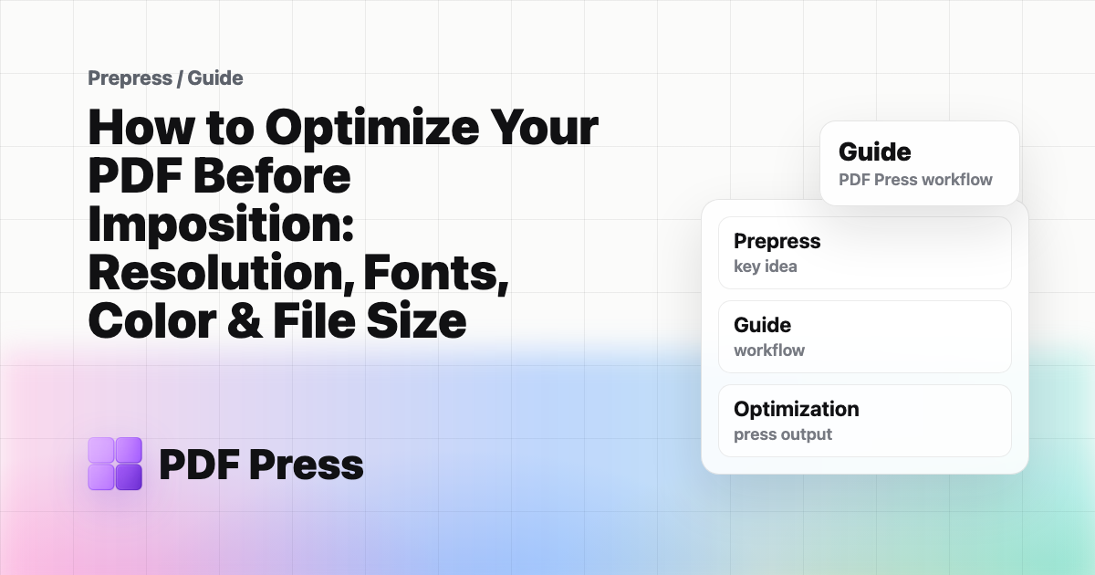 How to Optimize Your PDF Before Imposition: Resolution, Fonts, Color & File Size cover illustration
