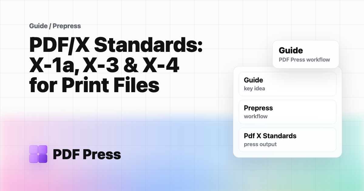 PDF/X Standards: X-1a, X-3 & X-4 for Print Files cover illustration