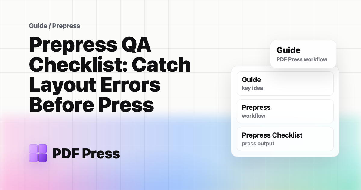 Prepress QA Checklist: Catch Layout Errors Before Press cover illustration