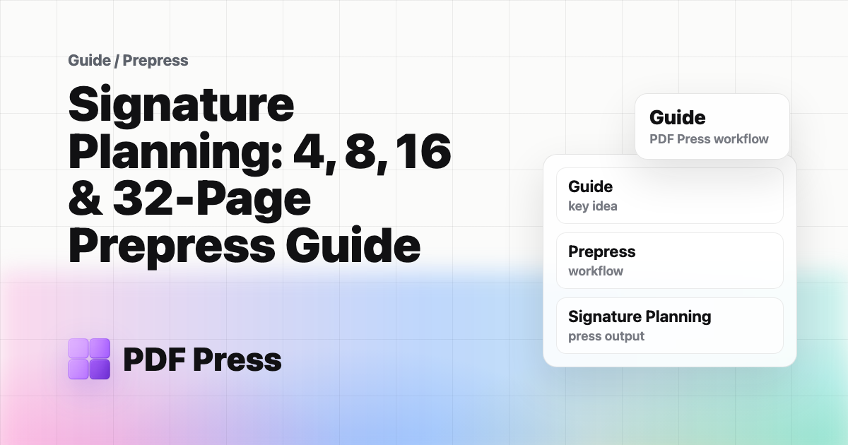 Signature Planning: 4, 8, 16 & 32-Page Prepress Guide cover illustration