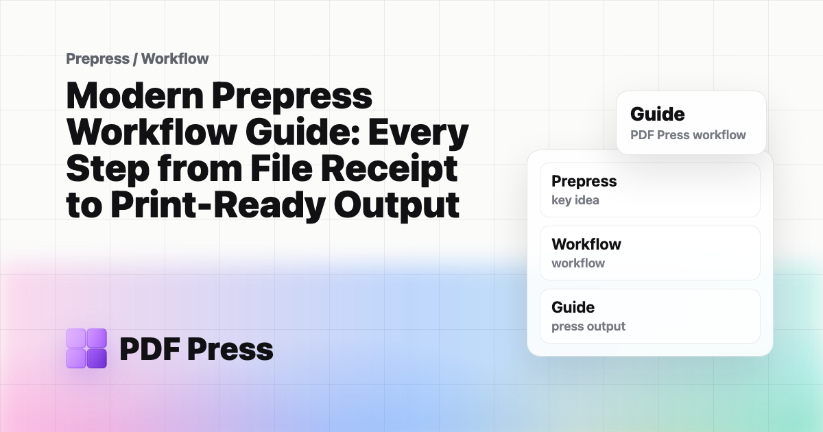 Modern Prepress Workflow Guide: Every Step from File Receipt to Print-Ready Output cover illustration