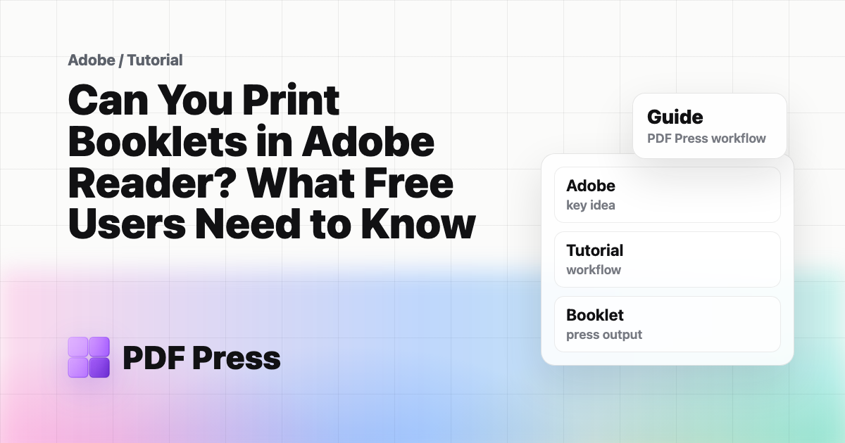 Can You Print Booklets in Adobe Reader? What Free Users Need to Know cover illustration