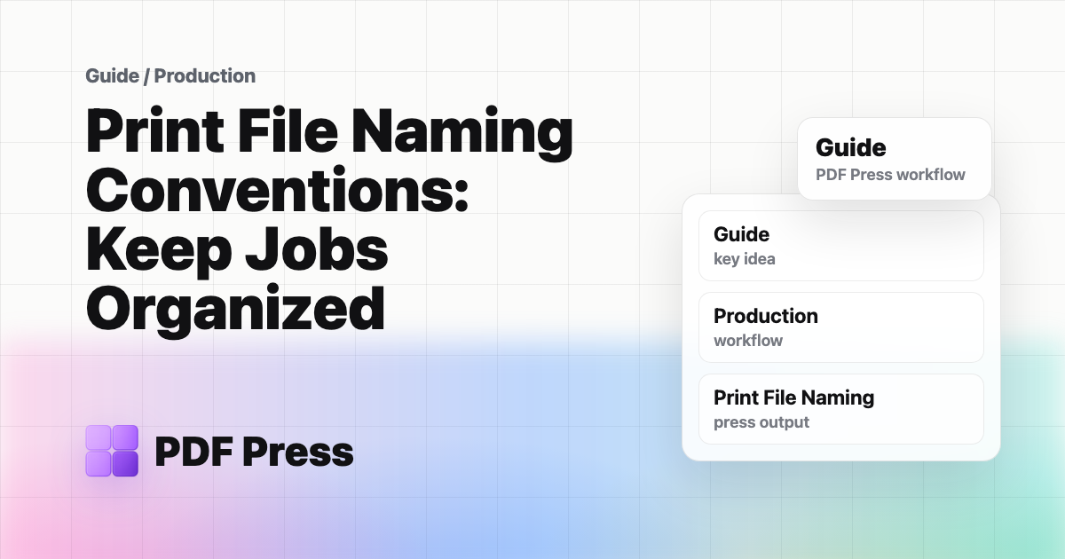 Print File Naming Conventions: Keep Jobs Organized cover illustration