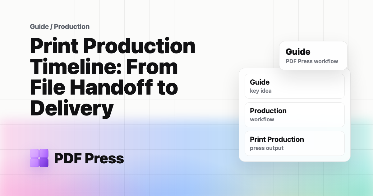 Print Production Timeline: From File Handoff to Delivery cover illustration