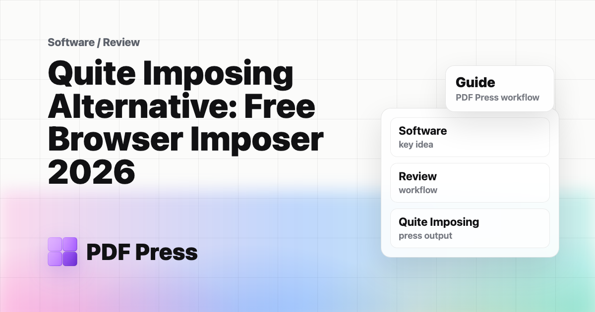 Quite Imposing Alternative: Free Browser Imposer 2026 cover illustration